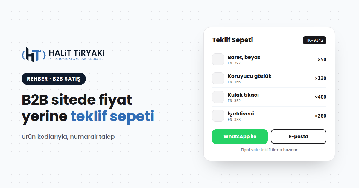 B2B sitede fiyat yerine teklif sepeti: neden işe yarıyor?
