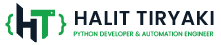 Halit Tiryaki | Python Developer & Automation Engineer